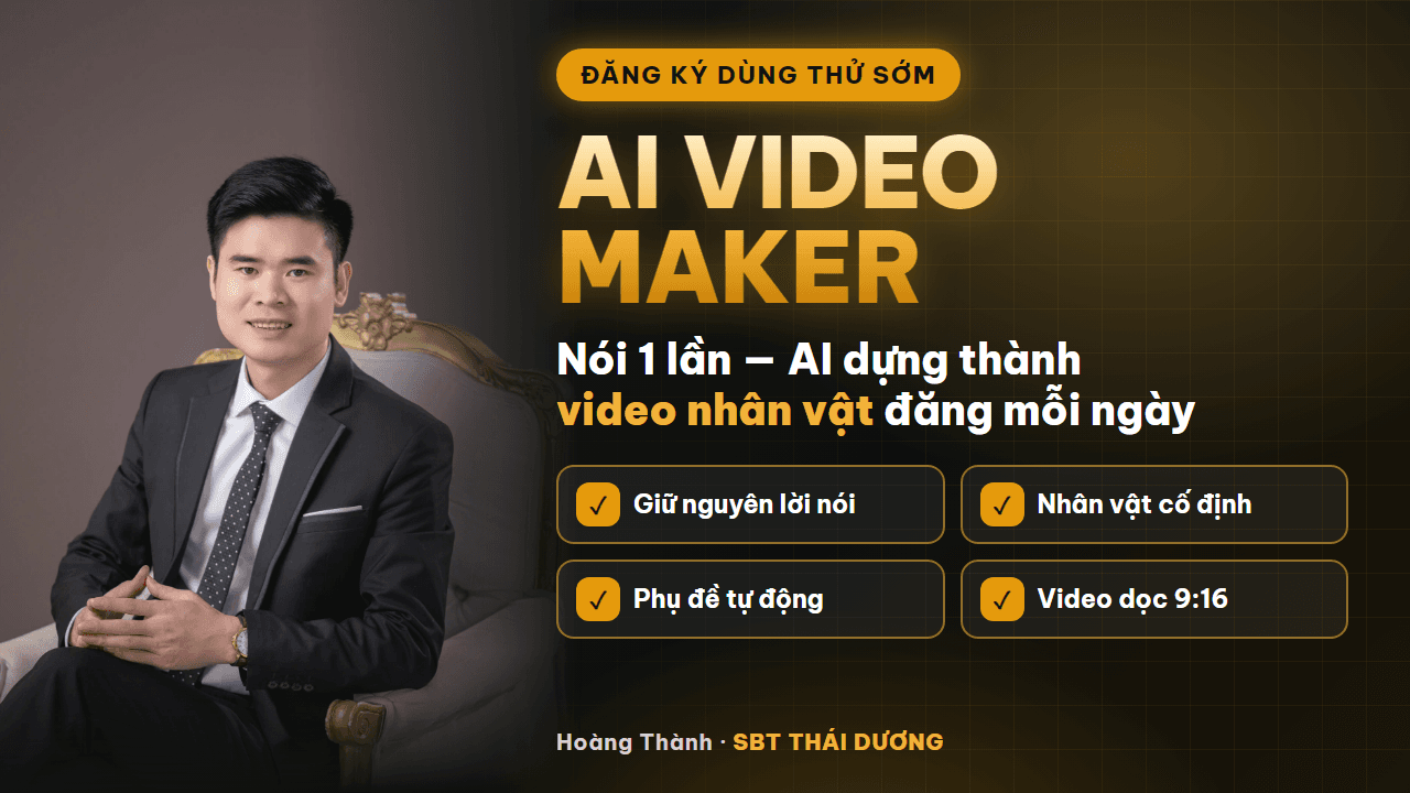 AI VIDEO MAKER: NÓI 1 LẦN – AI DỰNG THÀNH VIDEO NHÂN VẬT